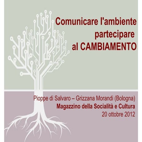 Comunicazione Ambientale presentazione Pioppe di Salvaro