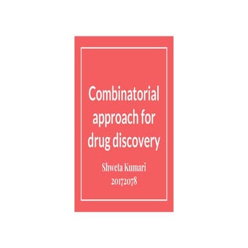 Combanitorial approach for drug discovery