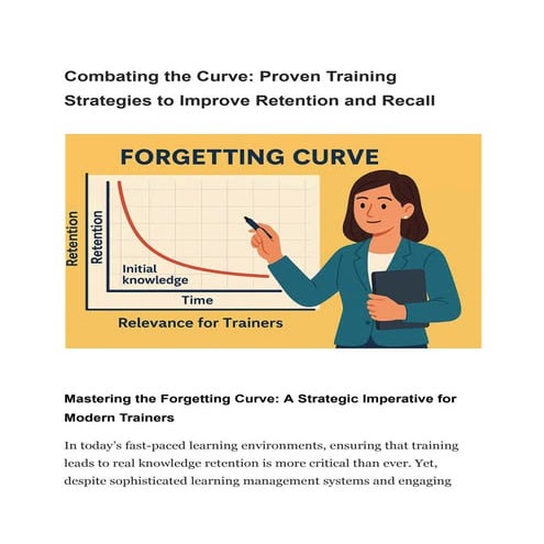 Combating the Curve_ Proven Training Strategies to Improve Retention and Reca...