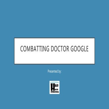 Combatting Doctor Google