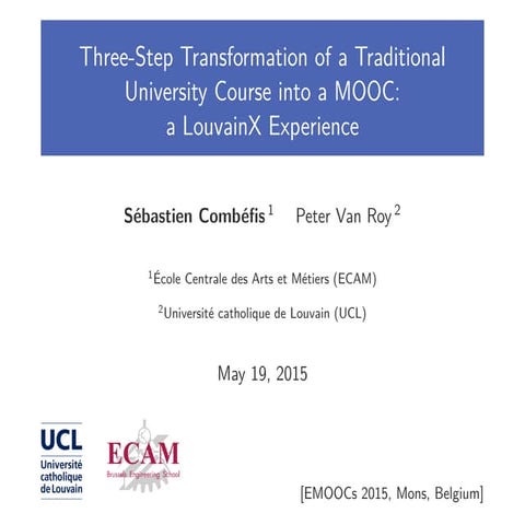 Three-Step Transformation of a Traditional University Course into a MOOC: a L...