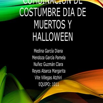 Combinacion de costumbre Dia de Muertos y Halloween