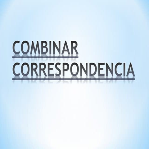 Combinar correspondencia