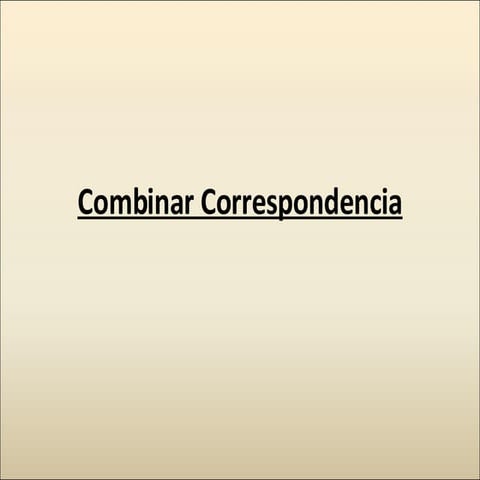 Combinacion de Correspondencia con Word
