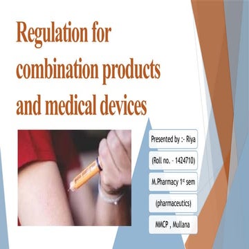 Regulation for combination products and medical devices