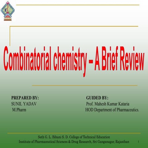Combinatorial chemistry by Sunil Yadav SD Bihani College sri gangangar 