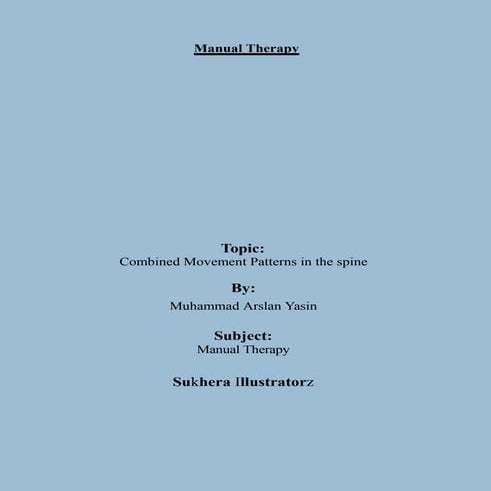 Combined movement patterns in the spine by muhammad arslan yasin(sukhera illu...
