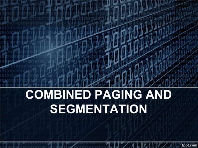 Paging and Segmentation in Operating System