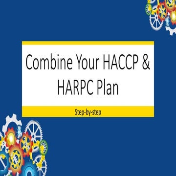 Combine Your HACCP & HARPC Plan