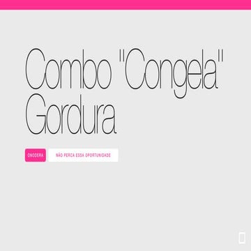 Apresentação do Combo Congela Gordura