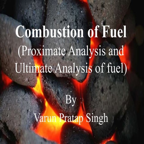 Combustion of Fuel (Proximate Analysis and Ultimate Analysis of fuel ...