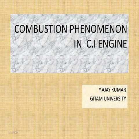 Combustion phenomenon in  c.i engine