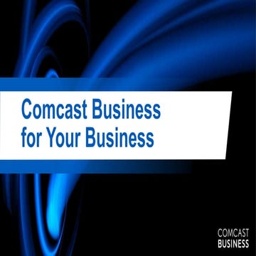 Comcast Business VoiceEdge Presentation 2014_call 1 786 558 4440