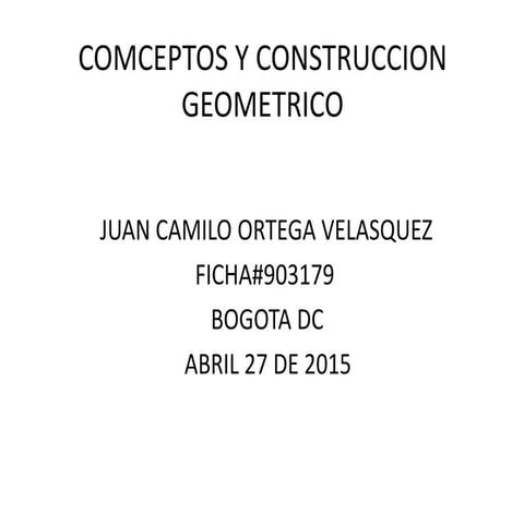 Comceptos y construccion geometrico