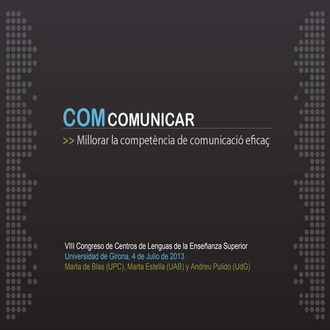 COM comunicar. Millorar la competència de comunicació eficaç