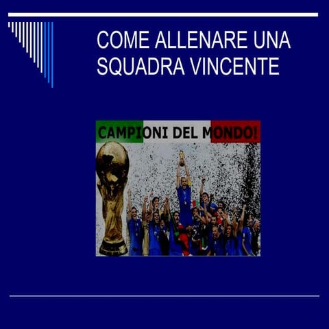 Come allenare una squadra vincente