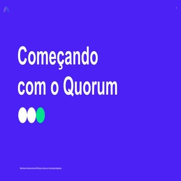 Começando com Quorum - versão 2.6