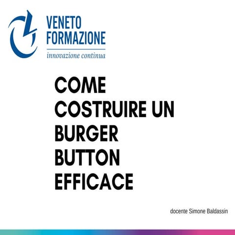 Come costruire un burger button efficace