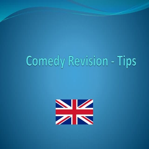 Comedy revision  tips