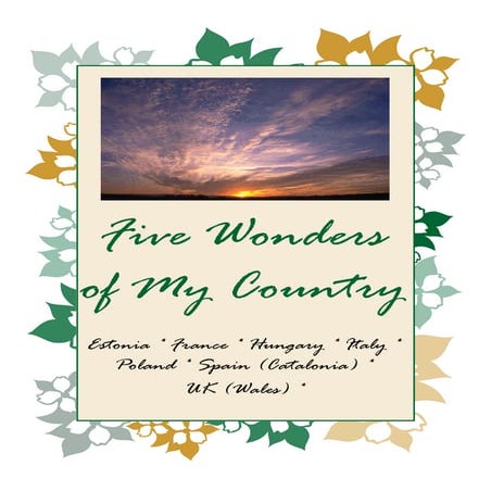 Comenius book "5 Wonders of My Country". Comenius Project "Friends around Eur...