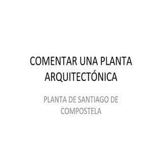 Comentar una planta arquitectónica