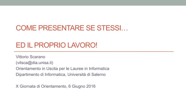 Come presentare se stessi ed il proprio lavoro