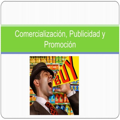 Comercialización, publicidad y promoción