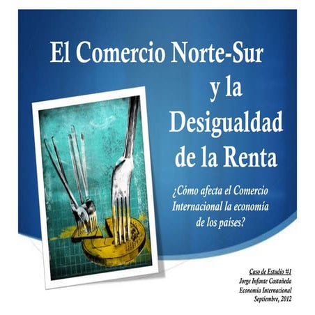 Comercio norte-sur y desigualdad de renta