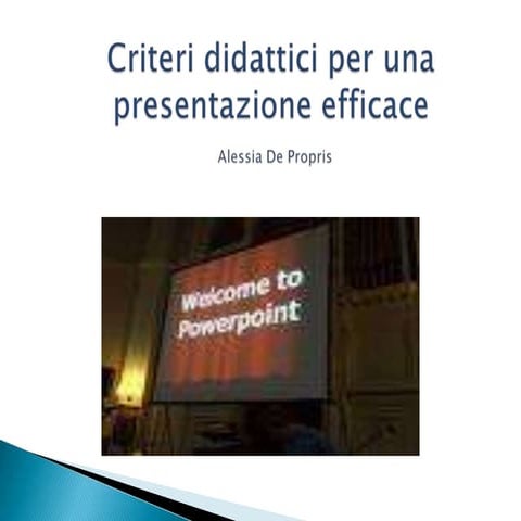 Criteri didattici per una presentazione efficace