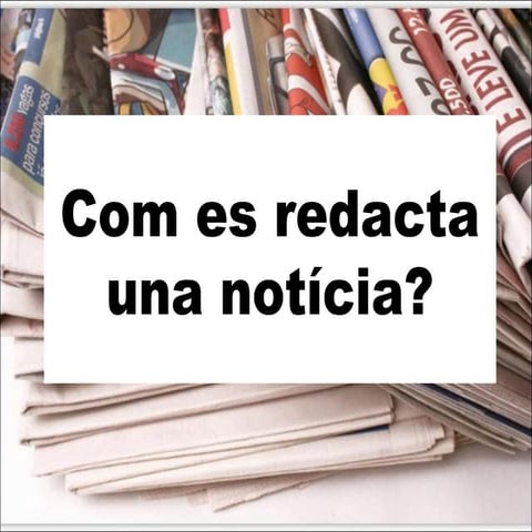Com es redacta una notíciaslidesahre
