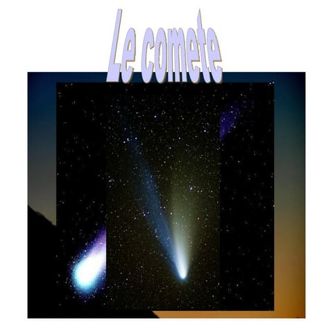 Comete Presentazione Ppt