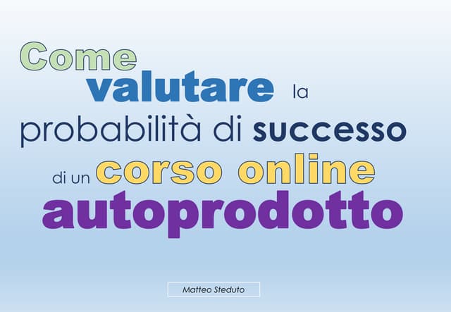 Come valutare le probabilità di suc...
