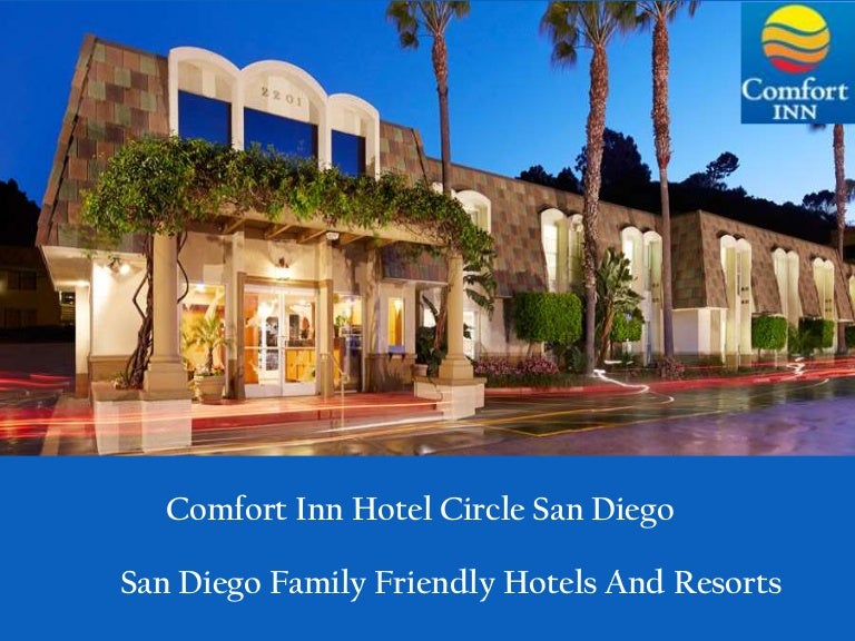 Comfort Inn Hotel Circle San Diego Family Friendly Hotels And Resor…