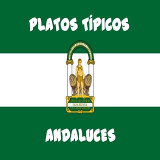 Comidas tipicas andaluzas