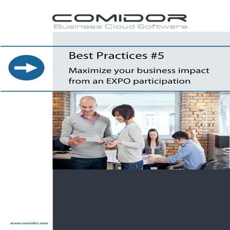 Comidor best practices No5:Maximize your business impact from an EXPO partici...