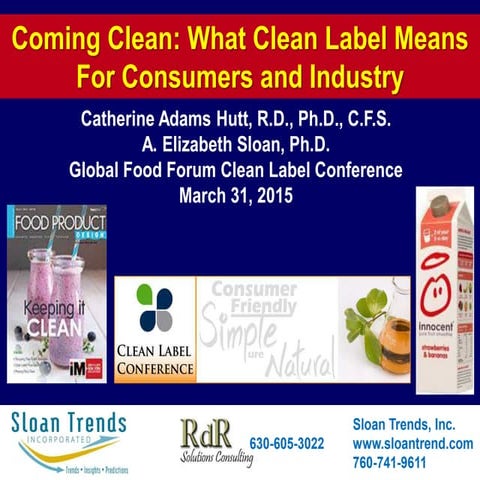 Clean Label In Consumer Goods Theme Analysis Coming Clean - What Clean Label Means for Consumers and Industry 2015 | PPT