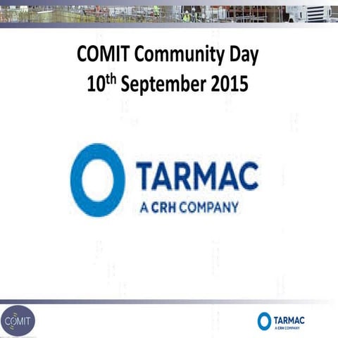 CD Sept 2015 (Tarmac) - COMIT Slides