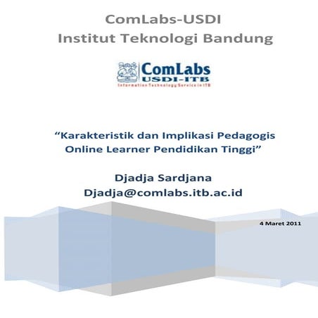 Karakteristik online learner pendidikan tinggi dan implikasi pedagogis-nya