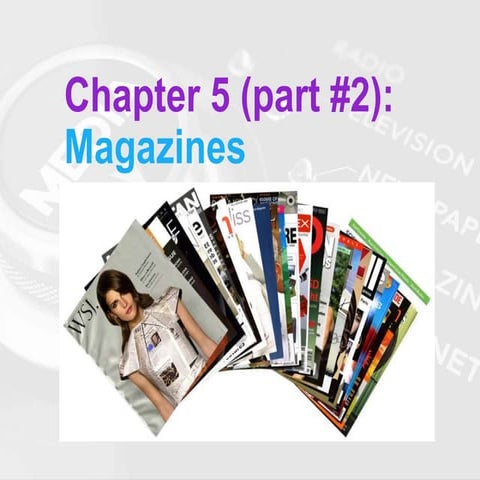 LUTHER-WCC COMM 101 chapter #5-MAGAZINES (part #2)