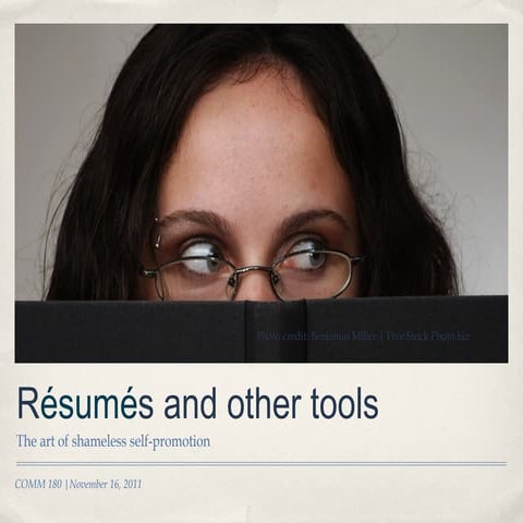 Comm 180 resumes and other tools