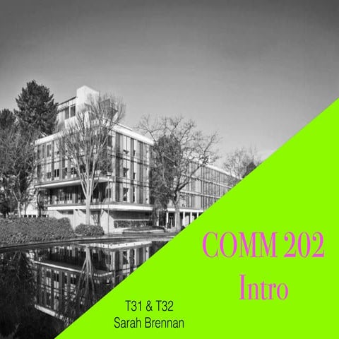 Comm 202 Intro - Brennan