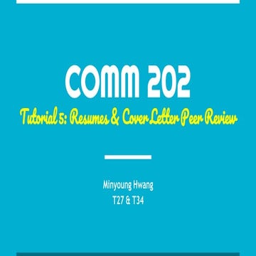 Tutorial 5: Resume & Cover Letter Peer Review (T27 & T34)
