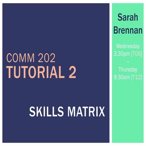 Comm202 - Tutorial 2 SkillsMatrix SarahBrennan