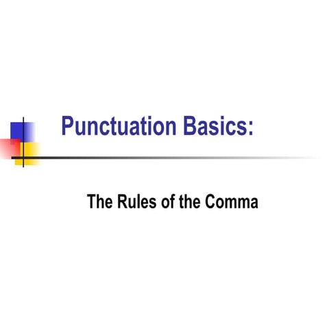 Punctuation Basics: The Comma