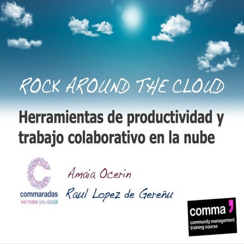 Rock around the Cloud
