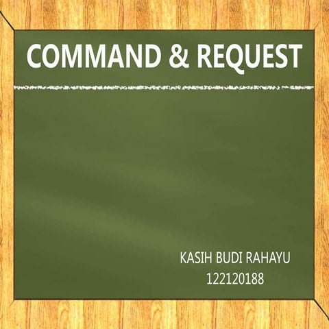 Command and request