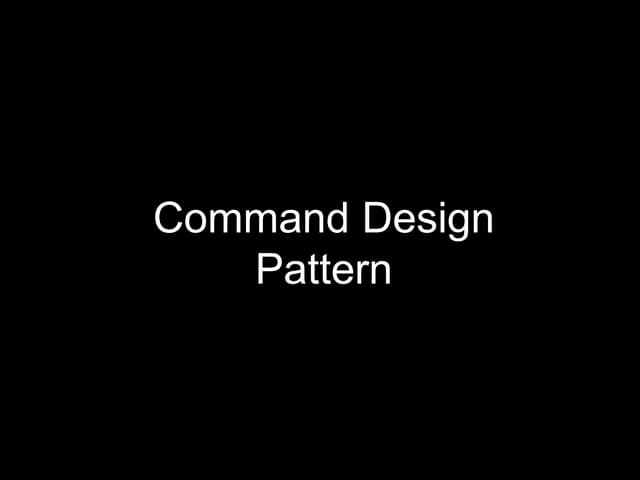 Command Design Pattern