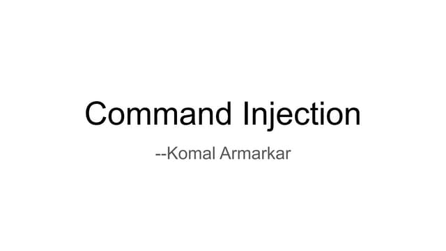Command injection komal_armarkar