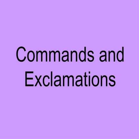 Lesson 3: Commands and Exclamations