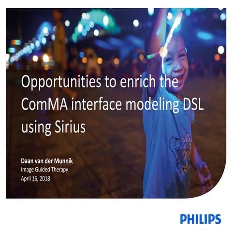 [Sirius Day Eindhoven 2018] Opportunities to enrich ComMA interface modeling ...